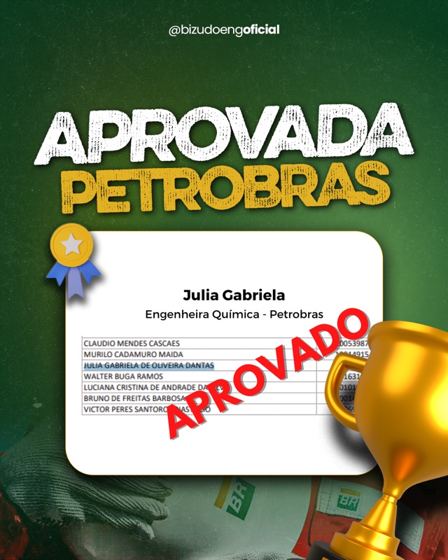 Julia Gabriela, Engenheira Química, aprovada na Petrobras.